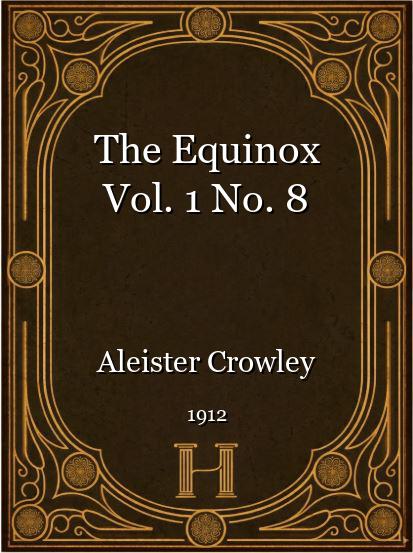 The Equinox Vol. 1 No. 8