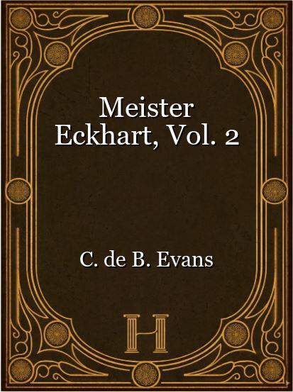 Meister Eckhart, Vol. 2