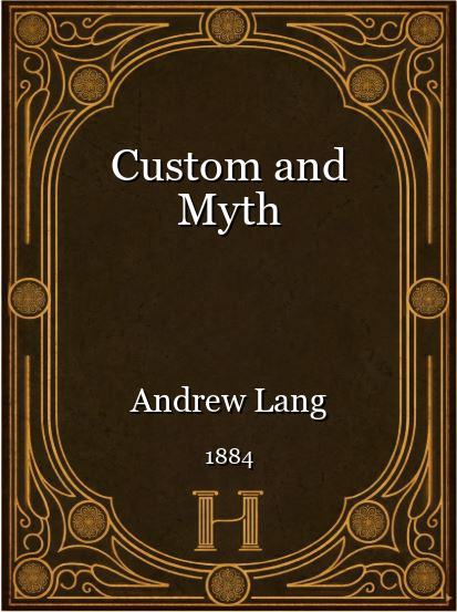 Custom and Myth