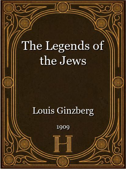 The Legends of the Jews