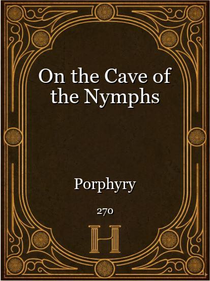 On the Cave of the Nymphs