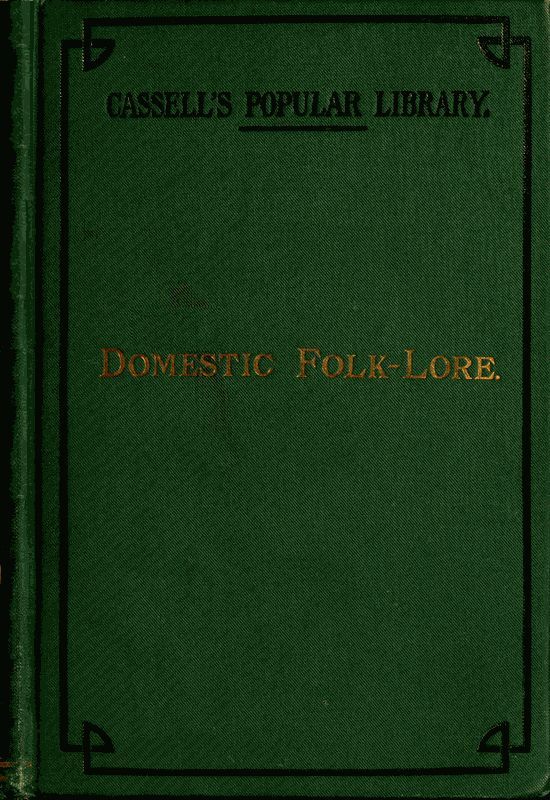 Domestic Folk-lore