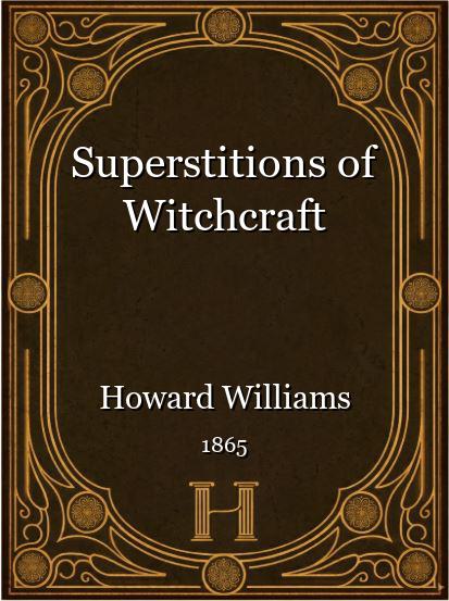 Superstitions of Witchcraft