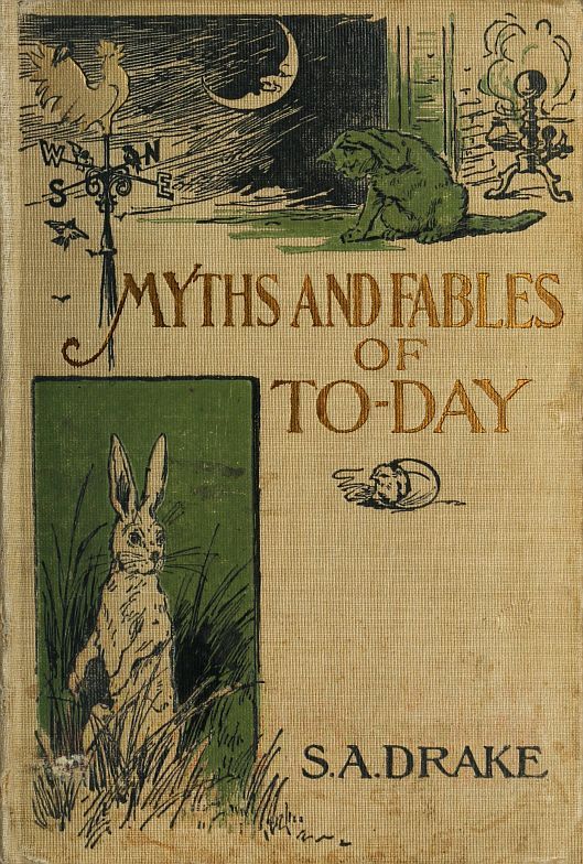 Myths and Fables of To-Day