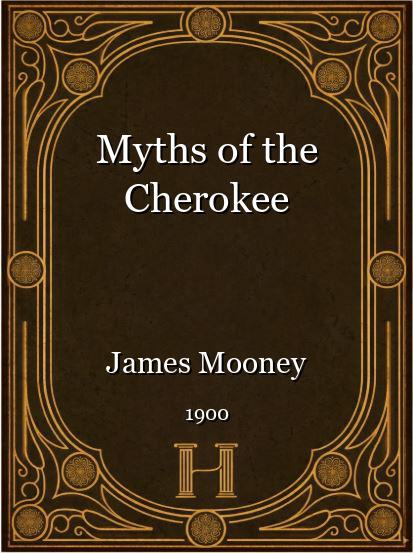 Myths of the Cherokee