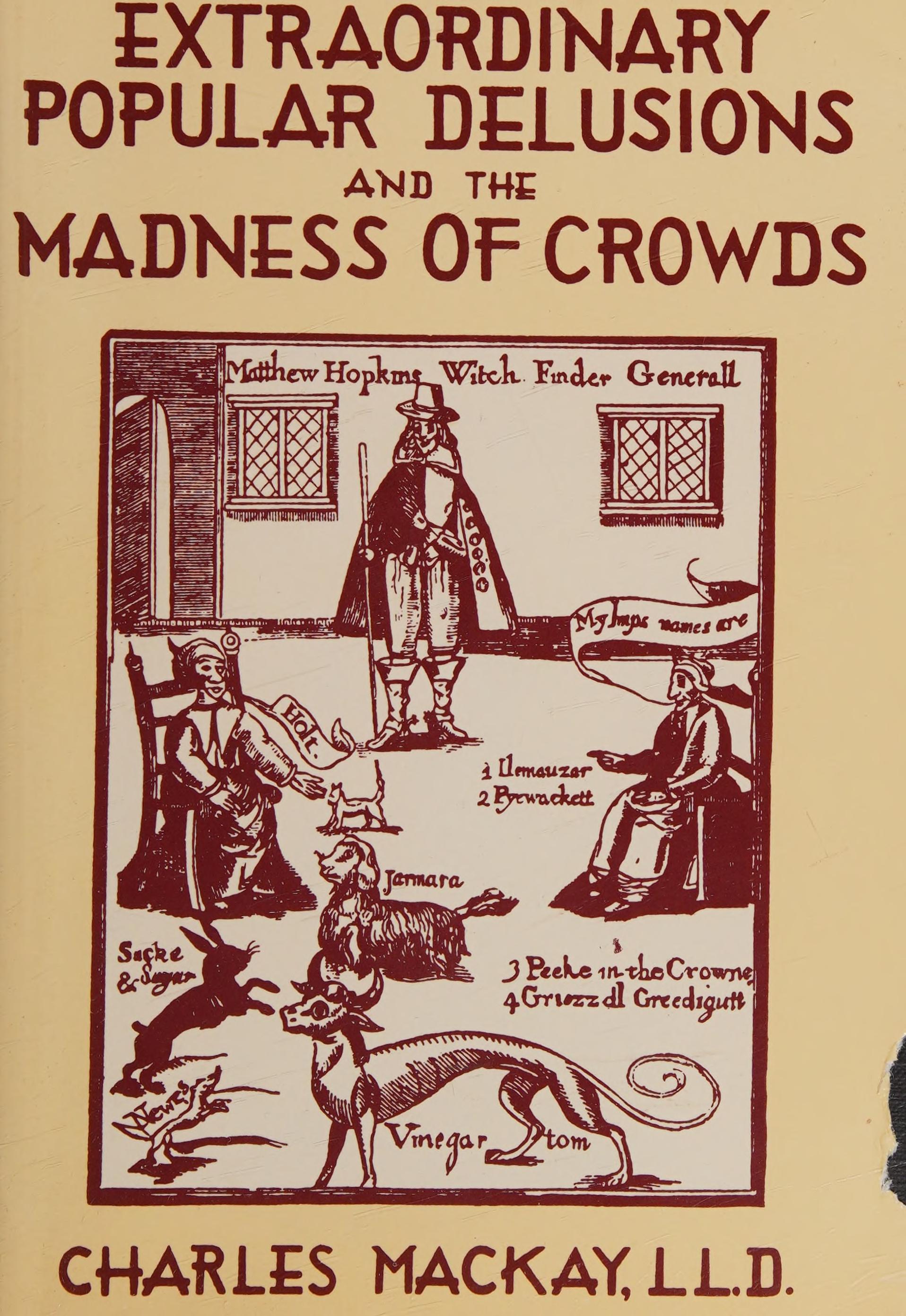 Extraordinary Popular Delusions