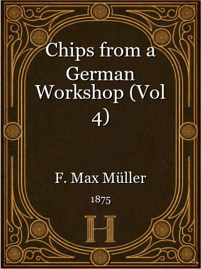 Chips from a German Workshop (Vol 4)