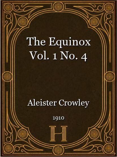 The Equinox Vol. 1 No. 4