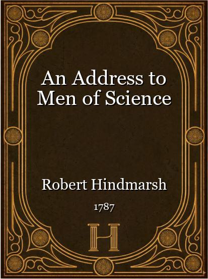 An Address to Men of Science