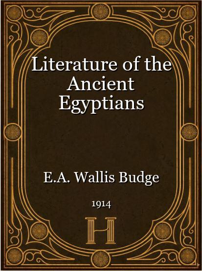 Literature of the Ancient Egyptians